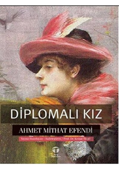 Diplomalı Kız - Ahmet Mithat Efendi - Tema Yayınları