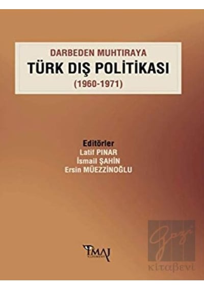 Darbeden Muhtıraya Türk Dış Politikası (1960- 1971) -  İmaj Yayıncılık