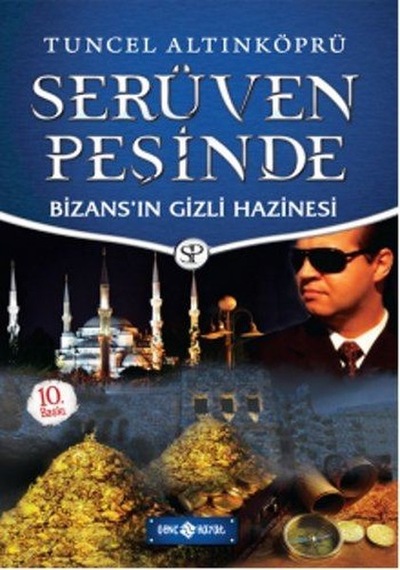 Bizans'ın Gizli Hazinesi-Serüven Peşinde - Tuncel Altınköprü - Genç Hayat