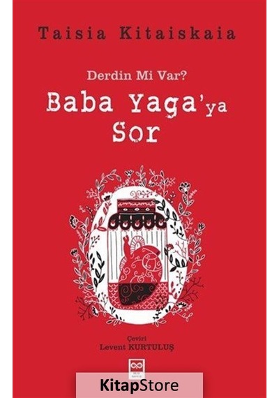 Derdin mi Var? Baba Yaga'ya Sor - Taisia Kitaiskaia - Bilge Baykuş