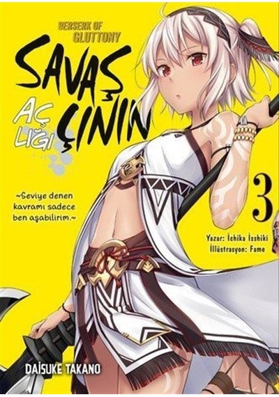 Savaşçının Açlığı 3 / Ichika Issiki