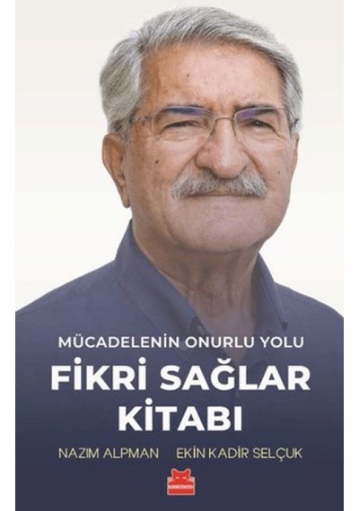Mücadelenin Onurlu Yolu - Fikri Sağlar Kitabı - Rjcı-727960