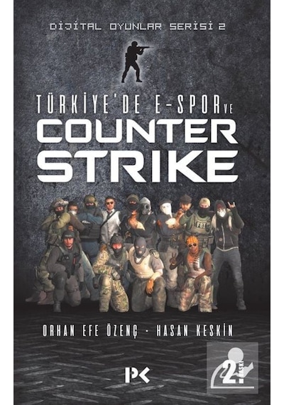 Dijital Oyunlar Serisi 2 / Türkiye'de E-spor Ve Counter Strike...