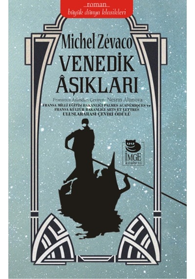 Venedik Aşıkları - Michel Zevaco - İmge Kitabevi
