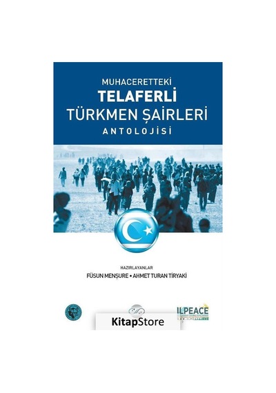 Muhaceretteki Telaferli Türkmen Şairleri Antolojisi - Füsun Menşure - Post Yayın