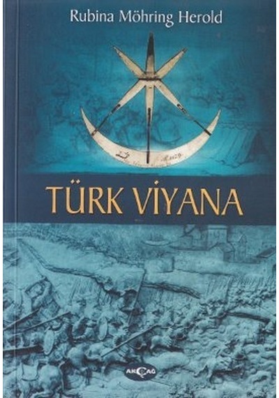Türk Viyana  - Rubina Möhring Herold  - Akçağ Yayınları