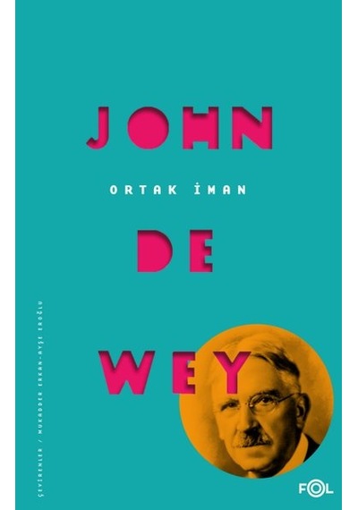 Ortak İman - John Dewey - Fol Kitap