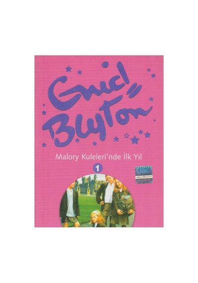 Malory Kuleleri'nde İlk Yıl - Birinci Kitabıdır- Enid Blyton İlk Baskı 2004