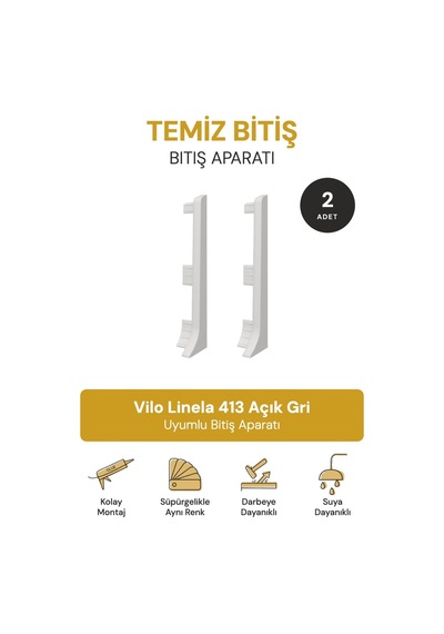 Vilo Süpürgelik Bitim Aparatı 2 Adet Linela 413 Açık Gri Uyumlu