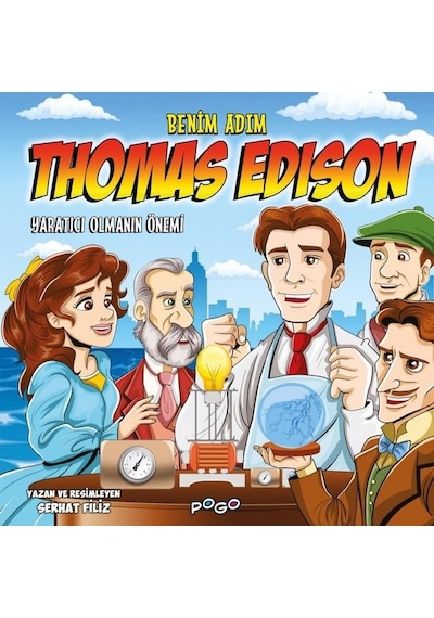 Benim Adım Thomas Edison - Yaratıcı Olmanın Önemi - Serhat Filiz - Pogo