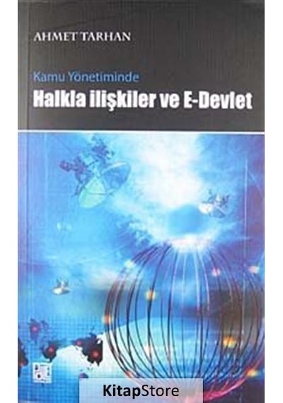 Kamu Yönetiminde Halkla İlişkiler ve E-Devlet- Palet Yayınları