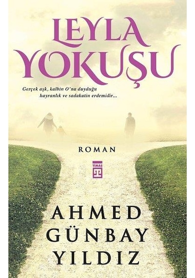 Leyla Yokuşu - Ahmed Günbay Yıldız - Timaş