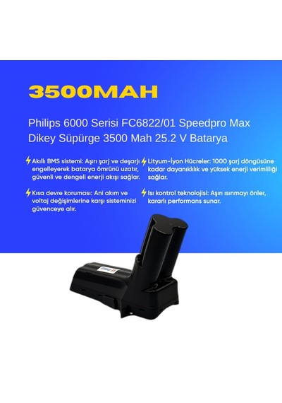 Philips 6000 Serisi Fc6822/01 Speedpro Max Dikey Süpürge 3500 Mah 25.2 V Batarya  Uyumlu Uzun Ömürlü, Maksimum Performans Pil