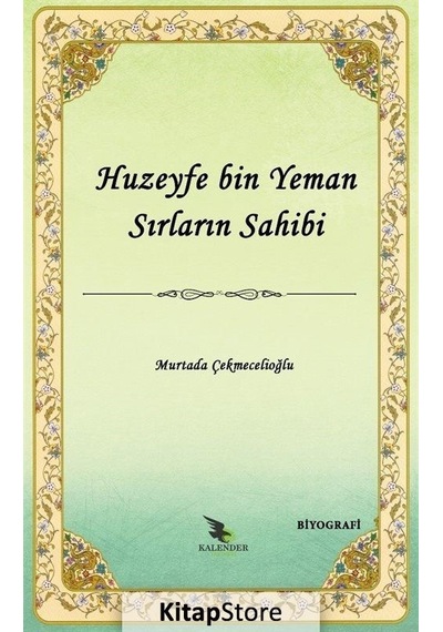 Huzeyfe B. Yeman Sırların Sahibi  - Murtada Çekmecelioğlu  - Kalender Yayınevi