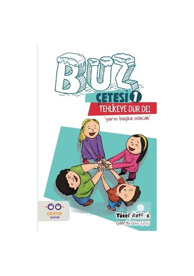 Mercankitap- Buz Çetesi 1 / Tehlikeye Dur De! / Yücel Öztürk
