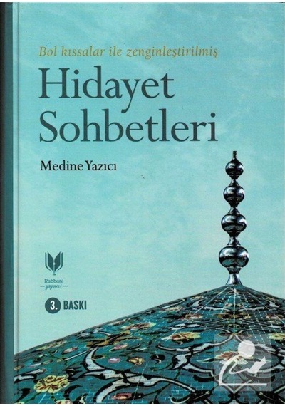 Hidayet Sohbetleri - Medine Yazıcı - Rabbani Yayınevi