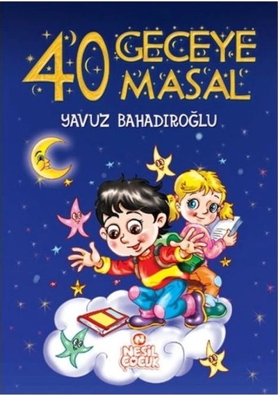 40 Geceye 40 Masal Nesil Çocuk