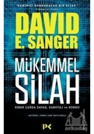 Mükemmel Silah - David E. Sanger - Profil Kitap