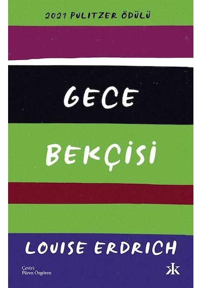 Gece Bekçisi - Louise Erdrich - Kafka Kitap