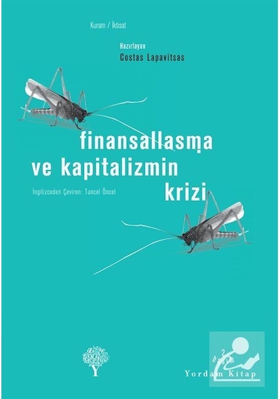 Finansallaşma ve Kapitalizmin Krizi - Costas Lapavitsas - Yordam Kitap
