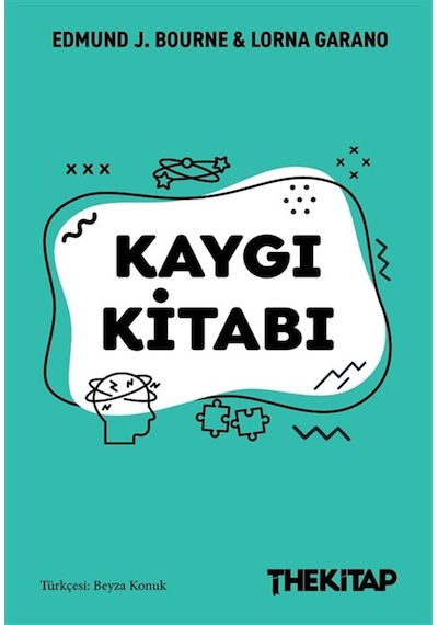 Kaygı Kitabı / Edmund J. Bourne