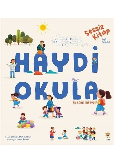 Sincap Kitap Haydi Okula / Sessiz Kitap / Emine Şahin Tursun