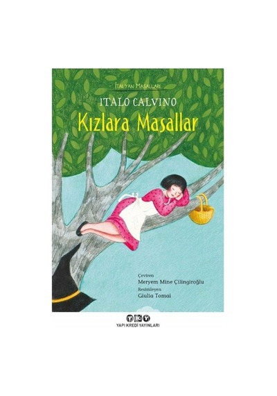 Kızlara Masallar - İtalyan Masalları - Italo Calvino 1.baskı