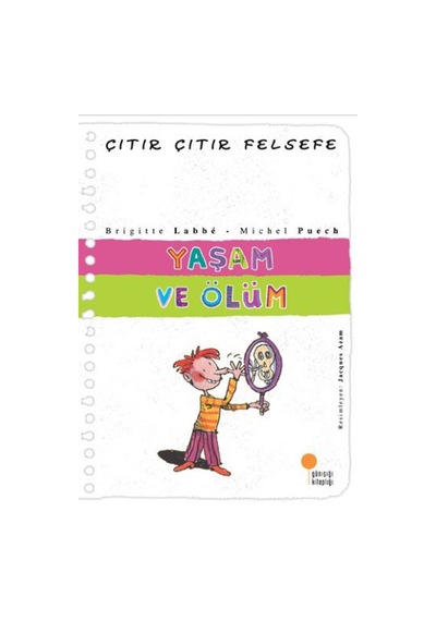 Çıtır Çıtır Felsefe 17 Yaşam Ve Ölüm