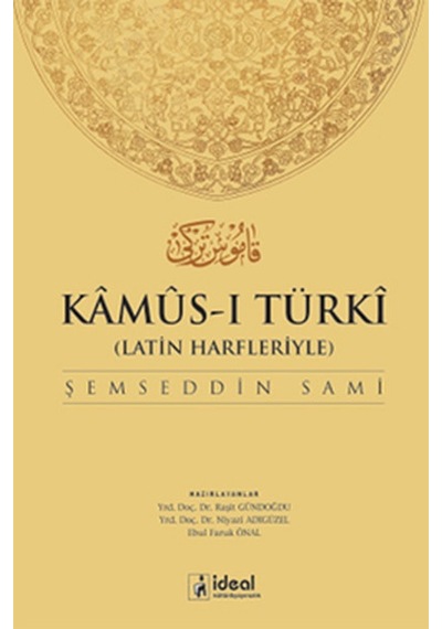 Kamus-ı Türki - Osmanlıca Türkçe Sözlük- İdeal Kültür Yayıncılık