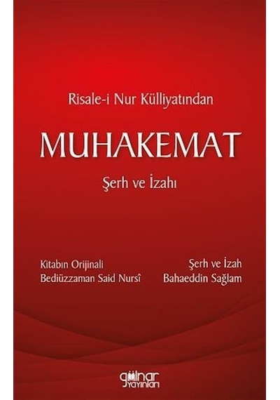 Risale-i Nur Külliyatından Muhakemat Şerh Ve İzahı / Bahaeddin...