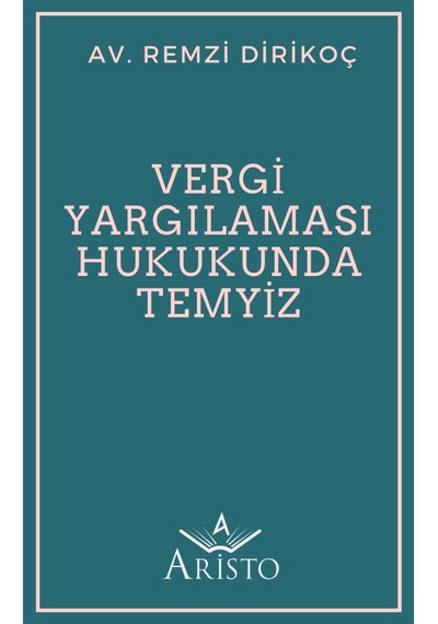 Vergi Yargılaması Hukukunda Temyiz N11.4665