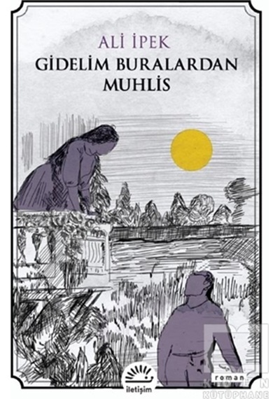Gidelim Buralardan Muhlis