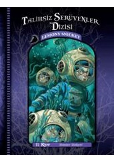 Talihsiz Serüvenler Dizisi 11 - Mantar Mahşeri - Lemony Snicket - Doğan ve Egmont Yayıncılık