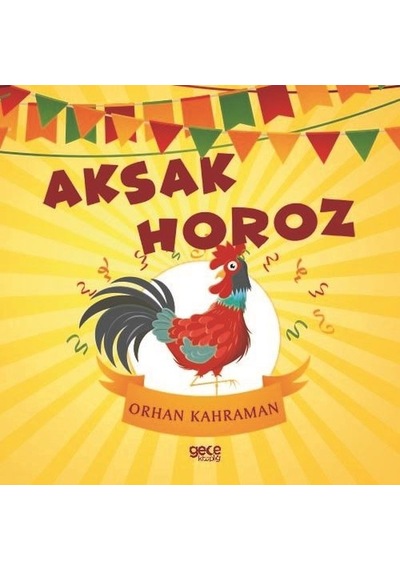 Aksak Horoz - Orhan Kahraman - Gece Kitaplığı