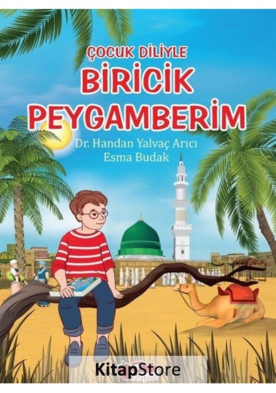 Çocuk Diliyle Biricik Peygamberim / Esma Budak