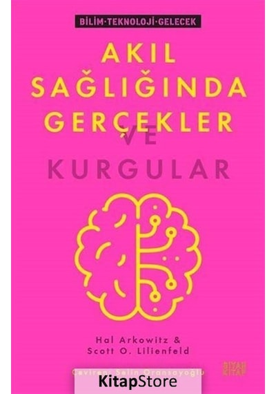 Akıl Sağlığında Gerçekler ve Kurgular - Hal Arkowitz - Siyah Kitap