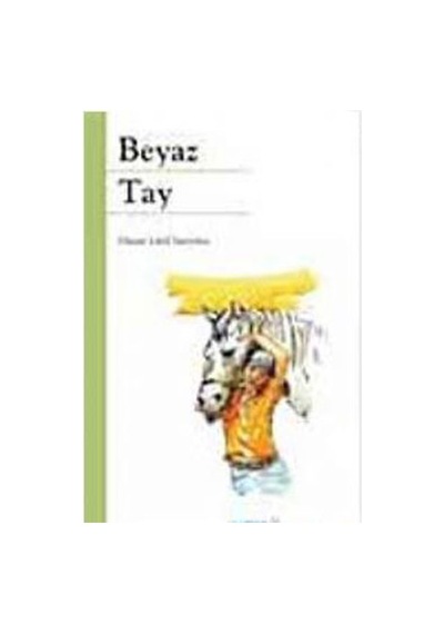 Beyaz Tay - Hasan Latif Sarıyüce - Kök Yayıncılık