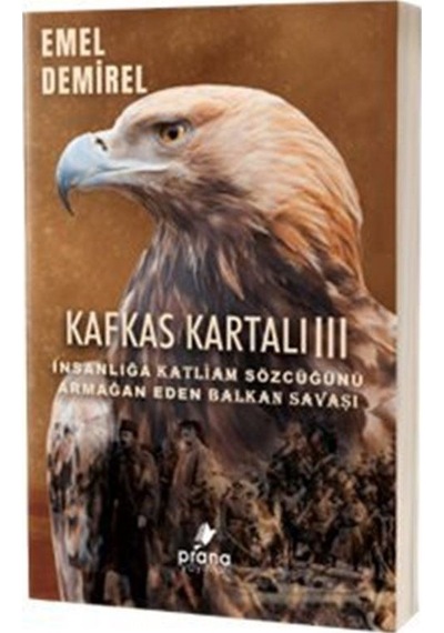 Kafkas Kartalı 3 / Emel Demirel