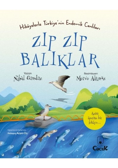 Zıp Zıp Balıklar - Hikâyelerle Türkiye'nin Endemik Canlıları - Rzır-673900