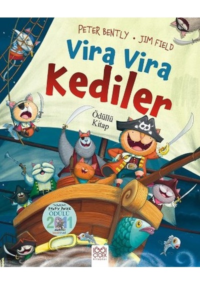 Vira Vira Kediler - Jim Field -  Peter Bently - 1001 Çiçek