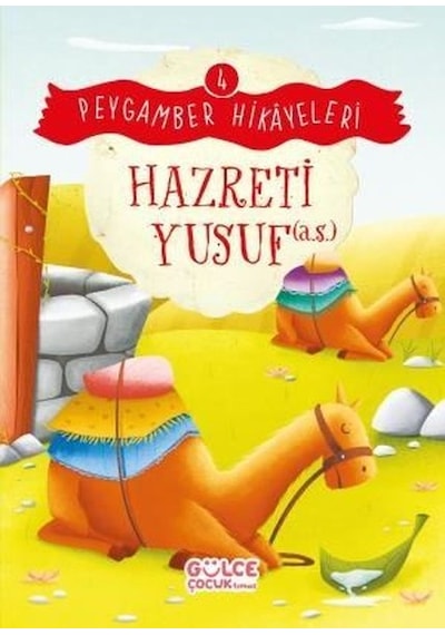 Hazreti Yusuf - Peygamber Hikayeleri 4 - Burhan Güven - Gülce Çocuk