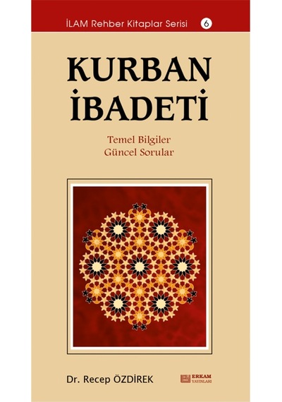 Kurban İbadeti - Dr. Recep Özdirek 9789944830300