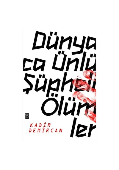 Dünyaca Ünlü Şüpheli  Ölümler