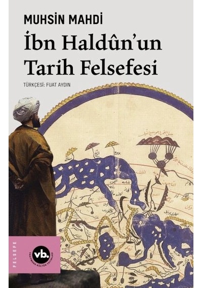 İbn Haldûn'un Tarih Felsefesi