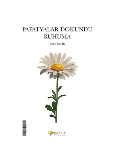 Papatyalar Dokundu Ruhuma / Esme Tanır