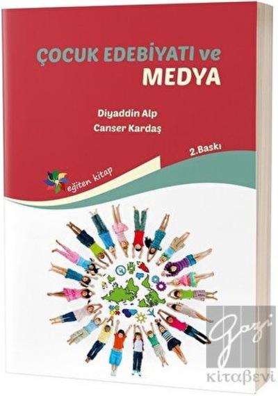 Çocuk Edebiyatı Ve Medya - Eğiten Kitap