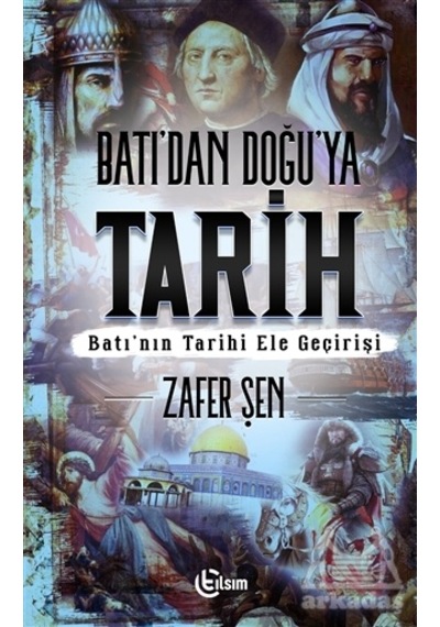 Batı’Dan Doğu’Ya Tarih
