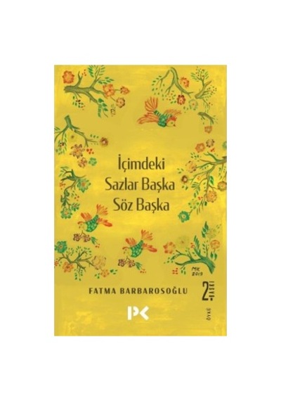 İçimdeki Sazlar - Başka Sözler, Başka Düşünceler