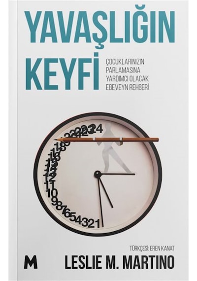 Yavaşlığın Keyfi & Çocukların Parlamasına Yardımcı Olacak Ebev...