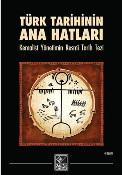 Türk Tarihinin Ana Hatları & Kemalist Yönetimin Resmi Tarih Tezi 473391598